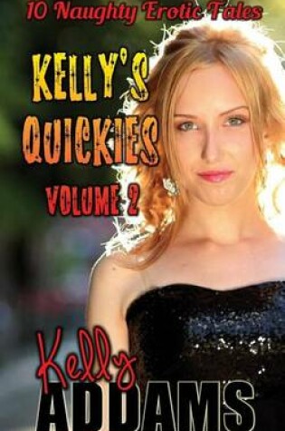 Cover of Kelly's Quickies Volume 2