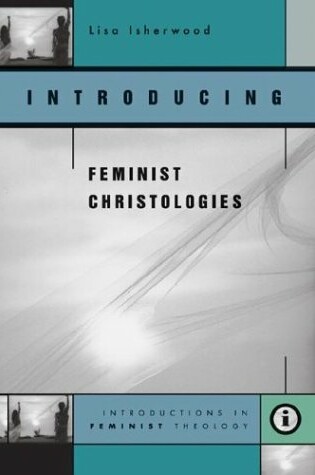Cover of Introducing Feminist Christologies