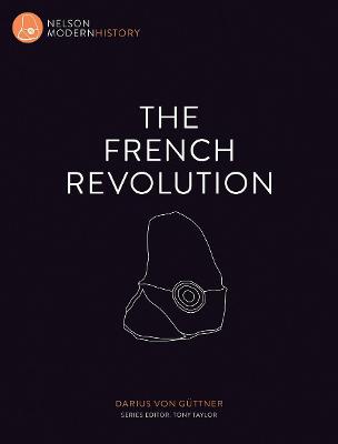 Book cover for Nelson Modern History: The French Revolution