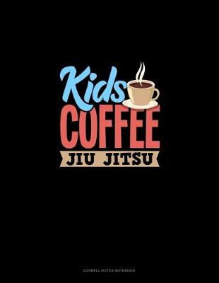 Cover of Kids Coffee Jiu Jitsu