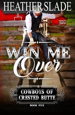 Book cover for Win Me Over