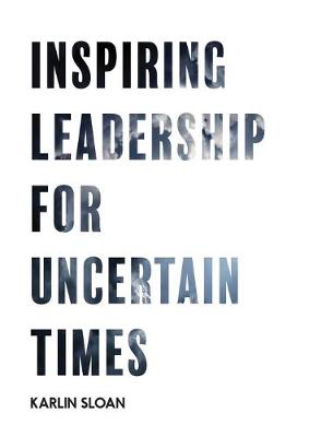 Book cover for Inspiring Leadership for Uncertain Times