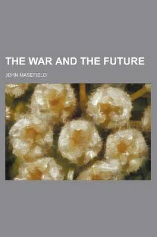 Cover of The War and the Future (Volume 523)