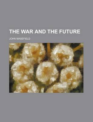 Book cover for The War and the Future (Volume 523)