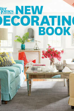 Cover of New Decorating Book, 10th Edition: Better Homes and Gardens