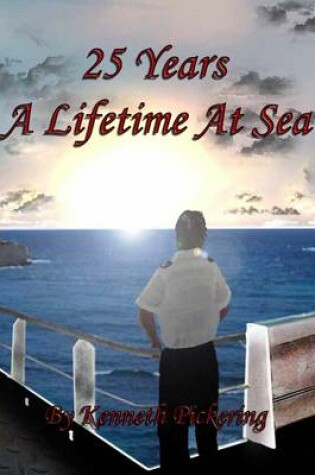 Cover of 25 Years: A Lifetime at Sea