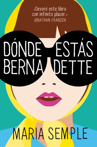 Book cover for Dónde estás, Bernadette / Where'd You Go, Bernardette