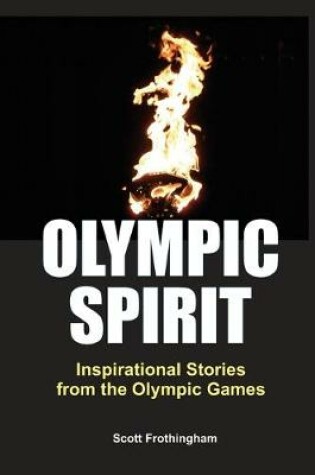 Cover of Olympic Spirit - Inspirational Stories from the Olympic Games