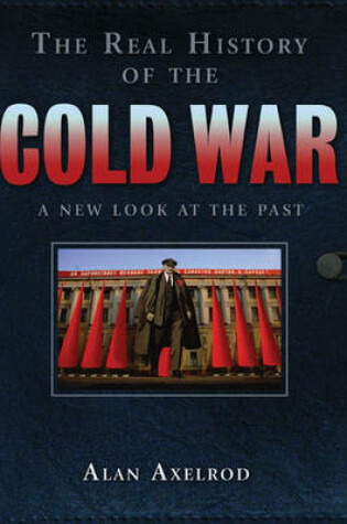 Cover of The Real History of the Cold War