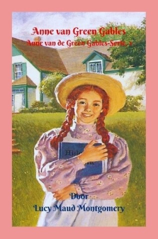 Cover of Anne van Green Gables, Anne van Green Gables-Serie, 1