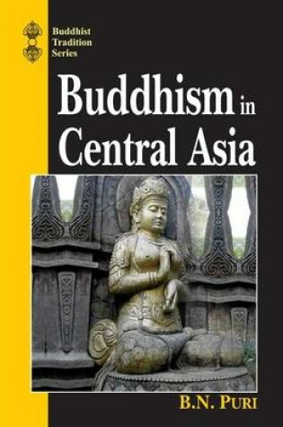 Cover of Buddhism in Central Asia