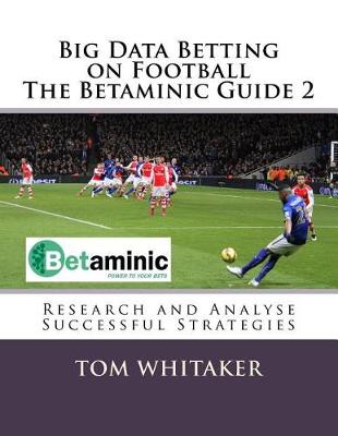 Book cover for Big Data Betting on Football The Betaminic Guide 2