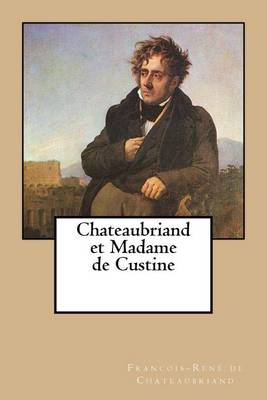 Book cover for Chateaubriand et Madame de Custine