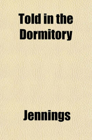 Cover of Told in the Dormitory