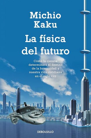 Book cover for La física del futuro / Physic of the Future
