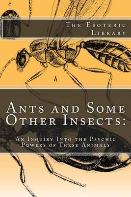 Book cover for Ants and Some Other Insects