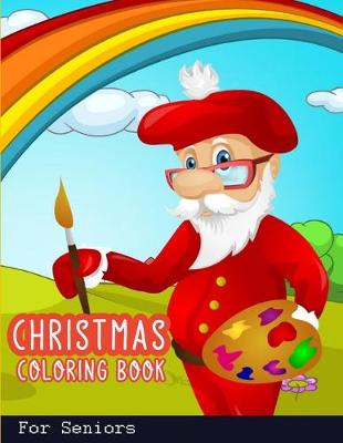 Book cover for Christmas Coloring Book for Seniors