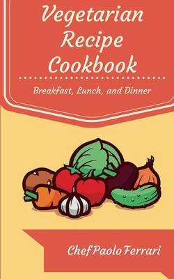 Book cover for Vegetarian Recipe Cookbook