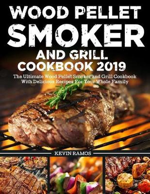 Book cover for Wood Pellet Smoker and Grill Cookbook 2019