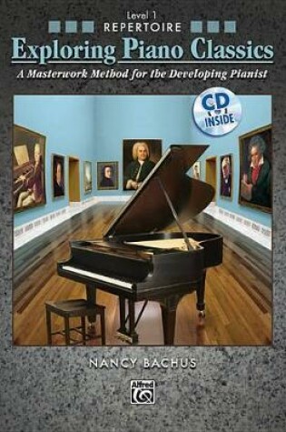 Cover of Exploring Piano Classics Repertoire, Level 1