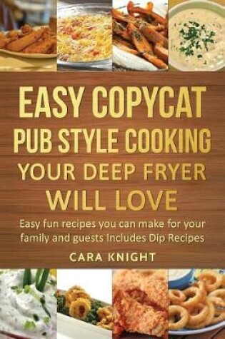 Cover of Easy Copycat Pub Style Cooking Your Deep fryer will Love