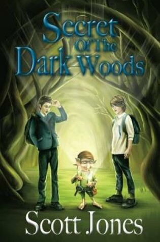 Cover of Secret Of The Dark Woods