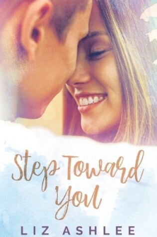 Cover of Step Toward You