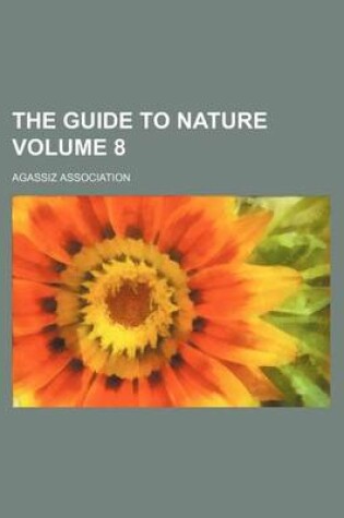 Cover of The Guide to Nature Volume 8