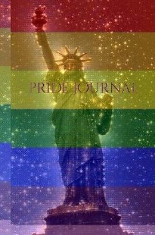 Cover of Pride Rainbow statue of liberty creative blank journal