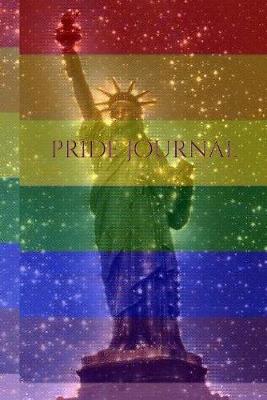 Book cover for Pride Rainbow statue of liberty creative blank journal