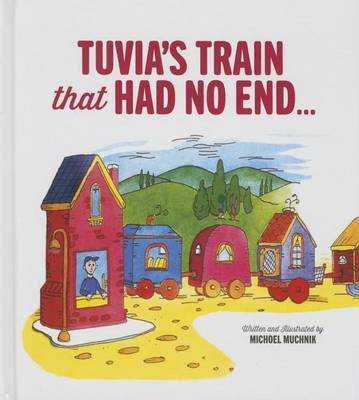 Cover of Tuvia's Train That Had No End - Muchnik