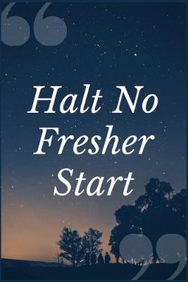Book cover for Halt No Fresher Start
