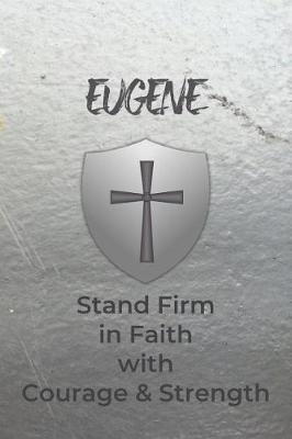 Book cover for Eugene Stand Firm in Faith with Courage & Strength