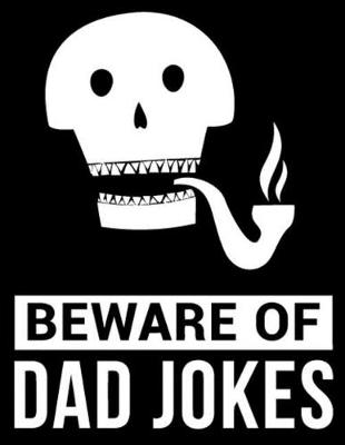 Book cover for Beware of Dad jokes