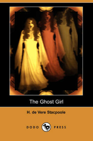 Cover of The Ghost Girl (Dodo Press)