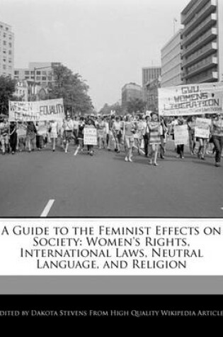 Cover of A Guide to the Feminist Effects on Society