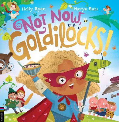 Book cover for Not Now, Goldilocks!