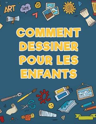 Book cover for Comment dessiner pour les enfants