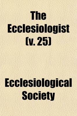 Book cover for The Ecclesiologist (Volume 25)