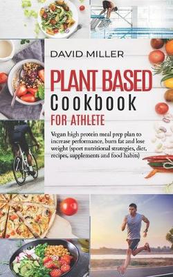 Book cover for Plant Based Cookbook for Athlete