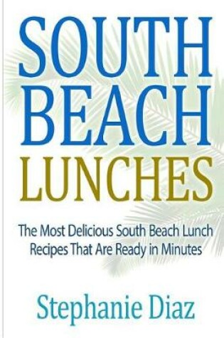 Cover of South Beach Lunches