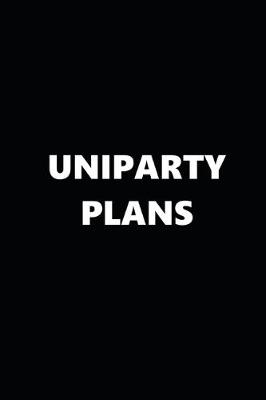 Cover of 2020 Daily Planner Political Theme Uniparty Plans Black White 388 Pages