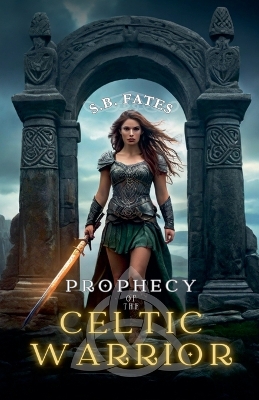 Book cover for Prophecy of the Celtic Warrior