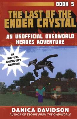 Cover of Last of the Ender Crystal