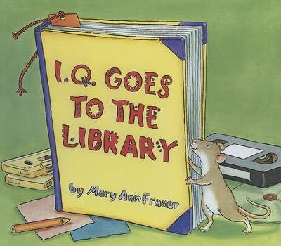 Book cover for I.Q. Goes to the Library