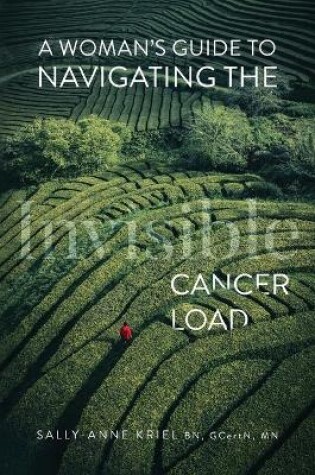 Cover of A Woman's Guide to Navigating the Invisible Cancer Load