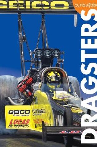 Cover of Curious about Dragsters