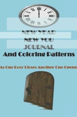 Cover of New Year New You Journal And Coloring Patterns