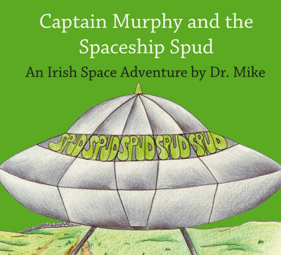 Book cover for Captain Murphy and the Spaceship Spud