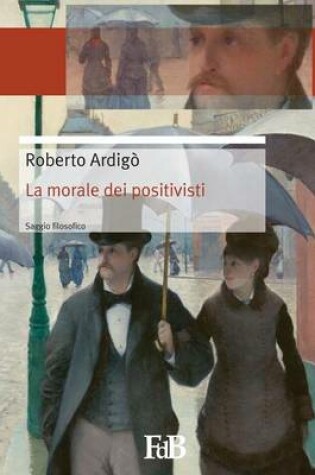 Cover of La morale dei positivisti